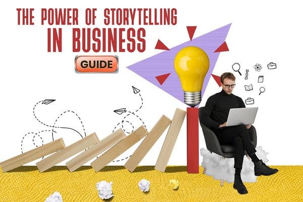A guide to the art of business storytelling