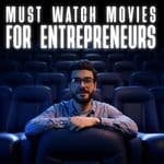 11 Must-Watch Movies for Entrepreneurs to Stay Inspired