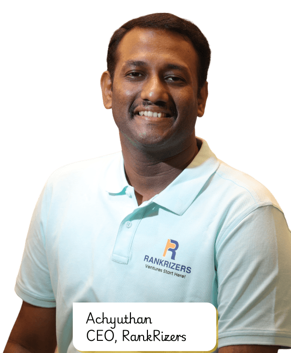 Achyuthan - RankRizers - Founder & CEO